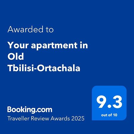 Your Apartment In Old Tbilisi-Ortachala Exterior foto